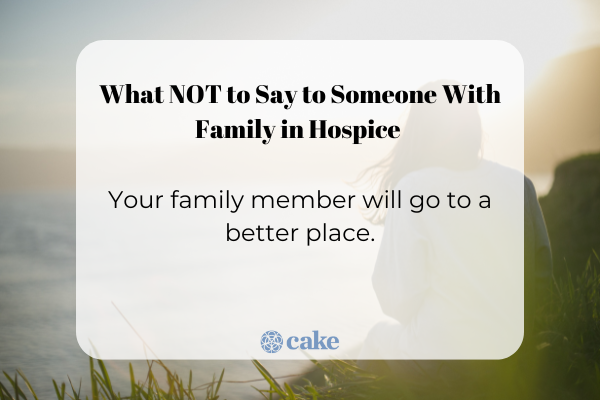 What not to say to someone with family in hospice